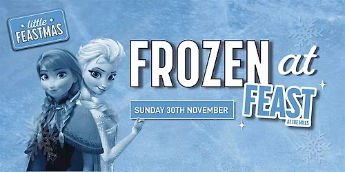 Launch of \u2018Little Feastmas\u2019 - Frozen at Feast