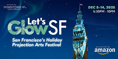Let's Glow SF 2025