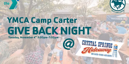 YMCA Camp Carter - Give Back Night @ Crystal Springs Hideaway