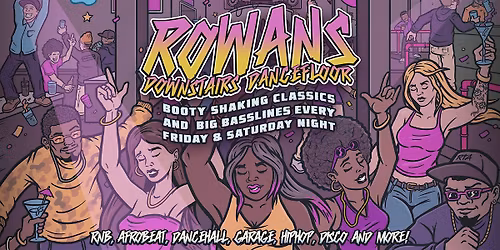 SATURDAY NIGHT AT ROWANS