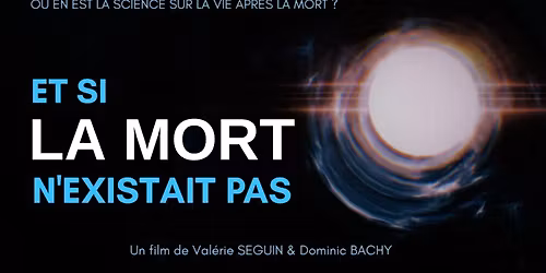 Cin\u00e9-d\u00e9bat : Et si la mort n'existait pas