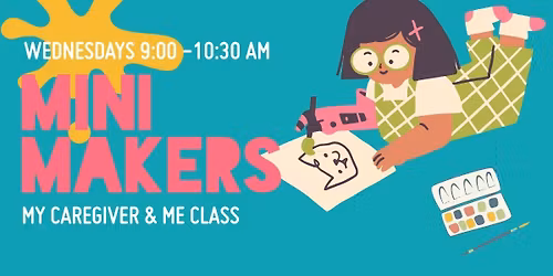 Mini Makers: Early Explorers & Me