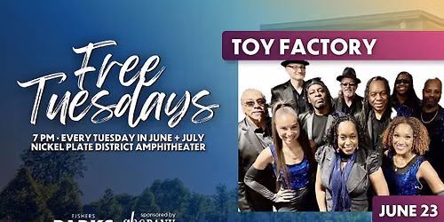 Free Tuesdays: Toy Factory, sponsored by GBC Bank