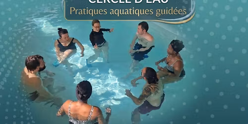 Cercle d'eau - Pratiques aquatiques \u00e0 33\u00b0