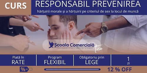 Responsabil Instruire pentru Prevenirea și Combaterea Hărțuirii la Locul de Muncă