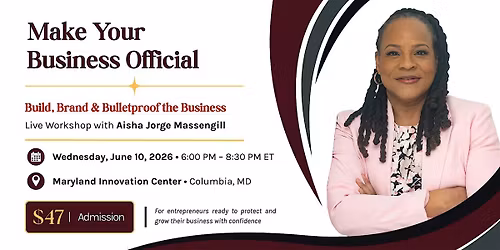 Make Your Business Official: Build, Brand & Bulletproof the Business
