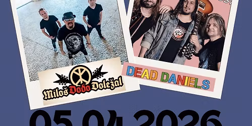 \u26a1 MILO\u0160 DODO DOLE\u017dAL & DEAD DANIELS v T\u0159eb\u00ed\u010di! \u26a1