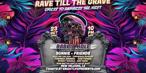 Rave Till the Grave at The Reverb