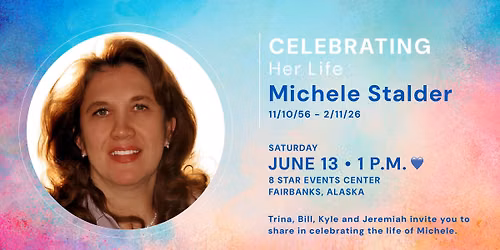 Michele Stalder Celebration of Life