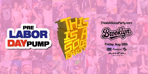 This is a SOCA Party - Brooklyn - Aug