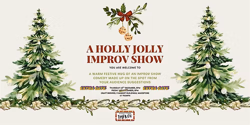 EXTRA DATE Holly Jolly Improv Show - Christmas Comedy - County Town Improv