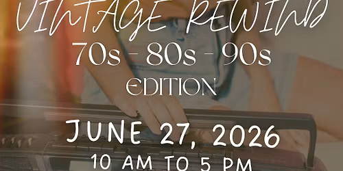 Vintage Rewind - 70s, 80s, 90s Edition