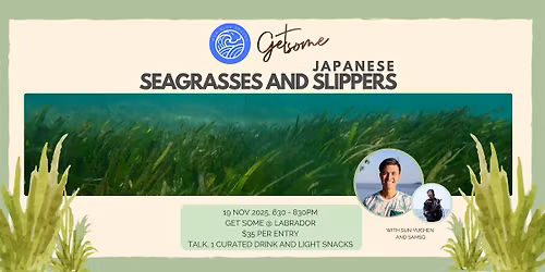 Seagrasses and Slippers