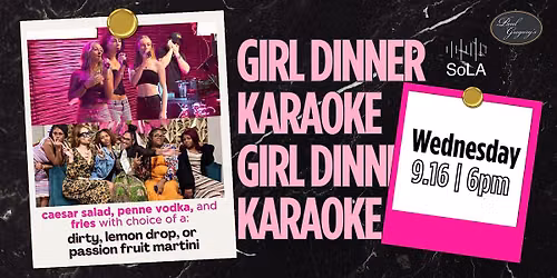 Girl Dinner & Karaoke at SoLA