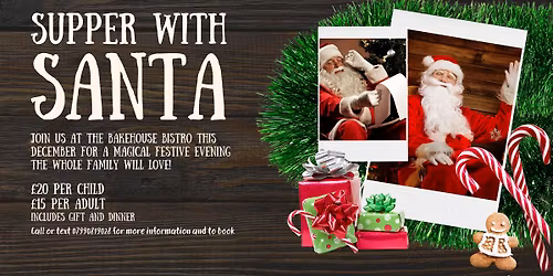 Supper with Santa \u2013 In the Bakehouse Bistro