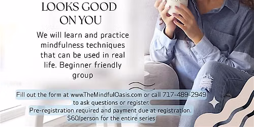 Mindfulness Looks Good on You Therapy Series