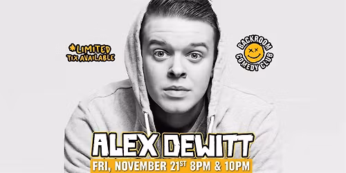 Alex Dewitt@Backroom Comedy Club | Limited Run!
