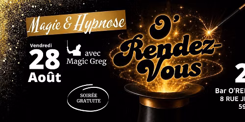 \u2728\ud83c\udfa9 Soir\u00e9e Magie & Hypnose \ud83c\udfa9\u2728