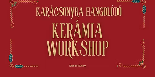 Kar\u00e1csonyra hangol\u00f3d\u00f3 ker\u00e1mia workshop