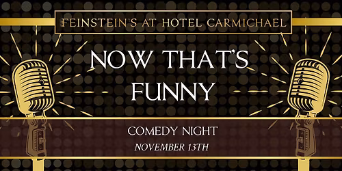 NOW THAT'S FUNNY - Comedy Night