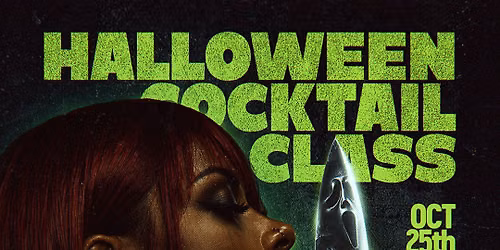 Halloween Cocktail Class \ud83d\udc9a\ud83d\udd2a