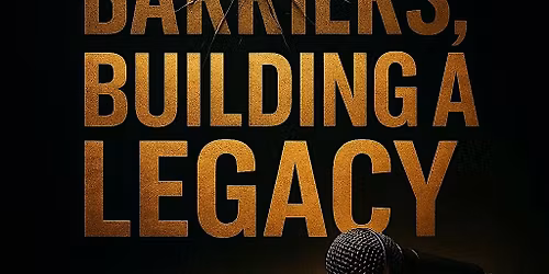 Breaking Barriers, Building A Legacy Panel