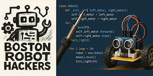 Boston Robot Hackers Monthly Meeting
