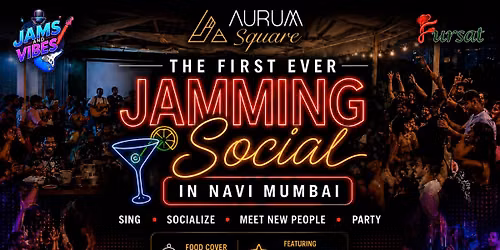 Jamming Socials - First ever in Navi Mumbai!