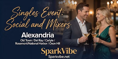 Singles Event & Mixer Ages 50+  Singles  in DMV Alexandria, VA
