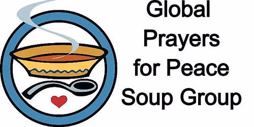 Global Prayers for Peace - Soup Group
