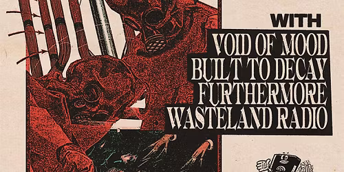 CULLED w\/ Void of Mood, Built to Decay, Furthermore, Wasteland Radio