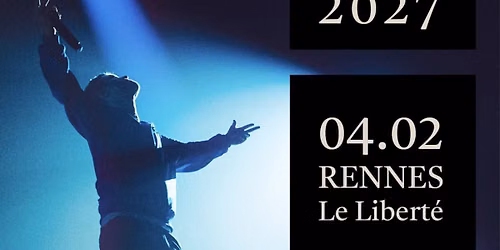 KYO \u2022 Rennes \/ Le Libert\u00e9 \u2022 04.02.27