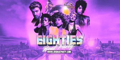 80s London Summer Boat Party 2026!