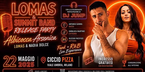 Lomas & Summit Band - Release Party "Albicocca Arsenica"