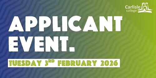 Carlisle College February Applicant Event
