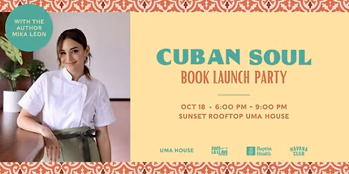 Cuban Soul Book Launch Party with Mika Leon at Uma House