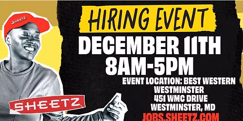 Sheetz Hiring Event - Westminster, MD