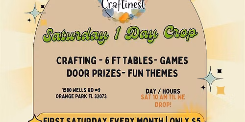 \ufe0f FIRST SATURDAY \u2013 1 Day Craftinest Saturday Crop