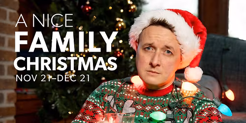 A NICE FAMILY CHRISTMAS Presented by Lyric Arts