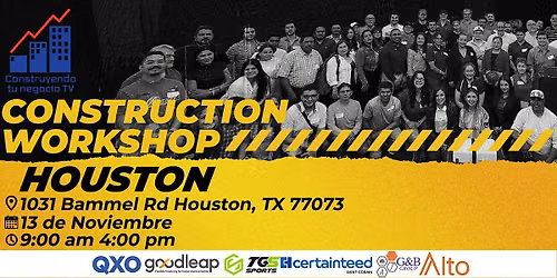 Construyendo tu Negocio Construction Workshop Houston.