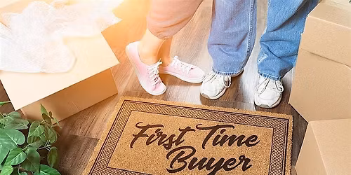 First Time Home Buyer Seminar