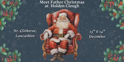 Meet Father Christmas at Holden Clough Nurseries