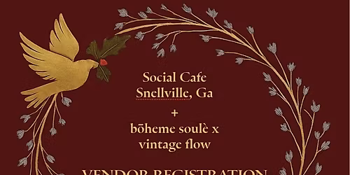 VENDOR REGISTRATION  Dec 2025 Social Cafe + b\u014dheme soul\u00e8 x vintage flow