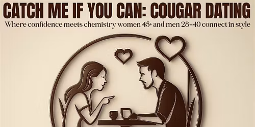 Catch Me If You Can: Cougar & Cubs Speed Dating