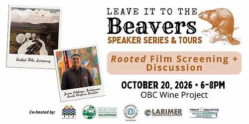 Leave it to the Beavers: Rooted Film Screening + Discussion