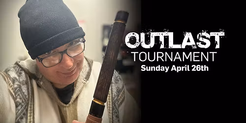 Outlast Char - Sunday Pinball Tournament