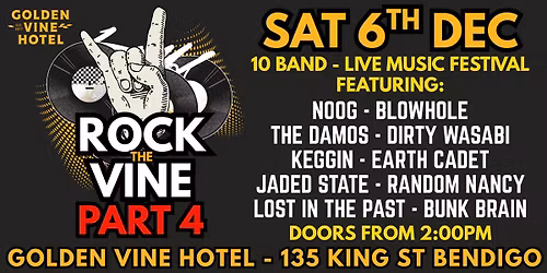 Rock The Vine Part 4 - Golden Vine Hotel Bendigo