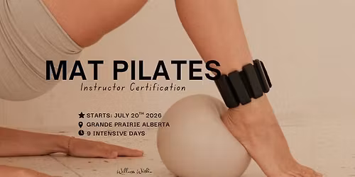 100-Hour Mat Pilates Certification\u2013 Grande Prairie, AB (Summer 2026)