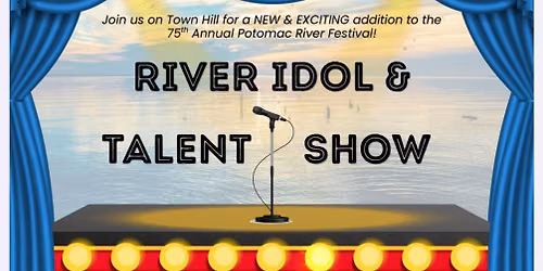 River Idol and Talent Show at the 75th Annual Potomac River Festival 