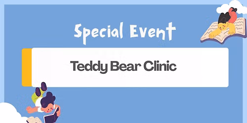 Teddy Bear Clinic